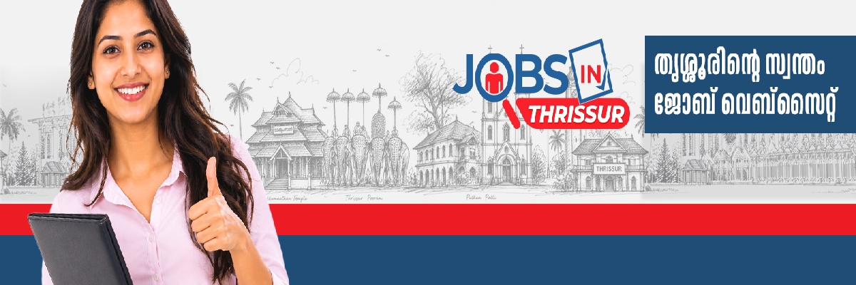 Jobs in Thrissur